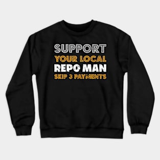 Repo Humor Repo Crewneck Sweatshirt